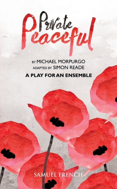Private Peaceful -a Play For An Ensemble By Morpurgo, Michael