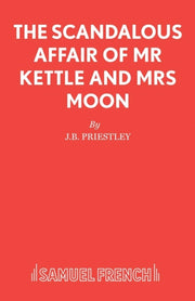 The Scandalous Affair Of Mr Kettle And M