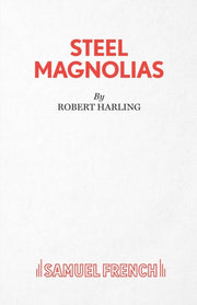 Steel Magnolias By Harling, Robert