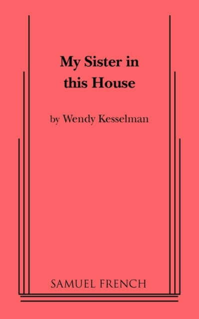 My Sister In This House By Kesselman, Wendy