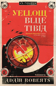 Yellow Blue Tibia A Novel