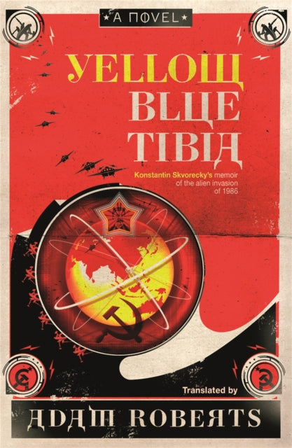 Yellow Blue Tibia A Novel