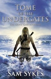 Tome Of The Undergates By Sykes, Sam