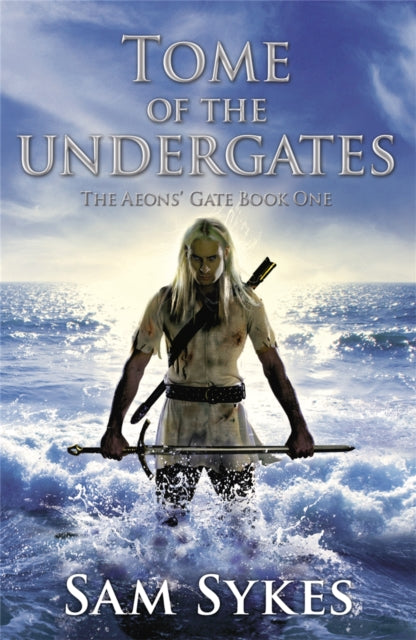 Tome Of The Undergates By Sykes, Sam