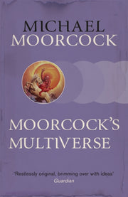 Moorcocks Multiverse