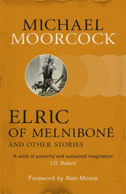 Elric Of Melnibone & Other Stories