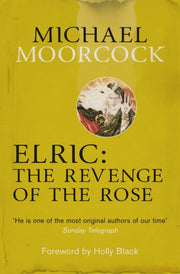 Elric The Revenge Of The Rose By Moorcock, Michael