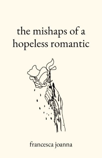The Mishaps Of A Hopeless Romantic