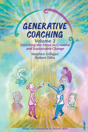 Generative Coaching Volume 2: Enriching By Gilligan, Stephen