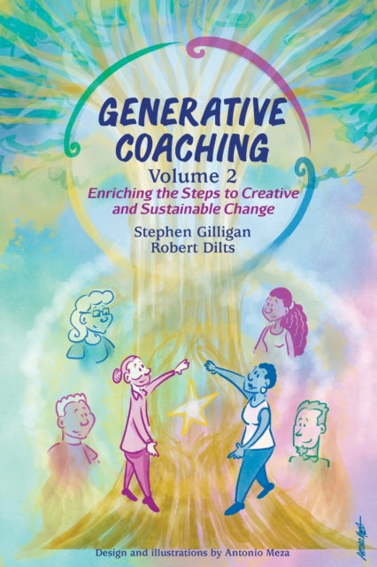 Generative Coaching Volume 2: Enriching By Gilligan, Stephen