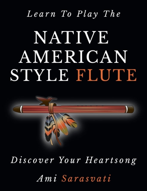 Learn To Play The Native American Style
