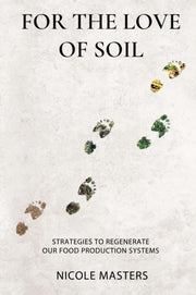 For The Love Of Soil By Masters, Nicole