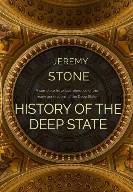 History Of The Deep State
