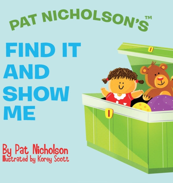 Pat Nicholson's Find It And Show Me