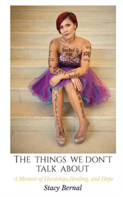 The Things We Don't Talk About: A Memoir