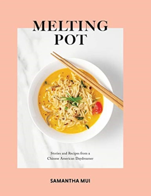 Melting Pot: Stories And Recipes From A