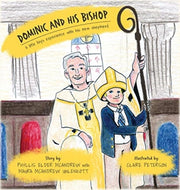 Dominic And His Bishop: A Little Boy's E