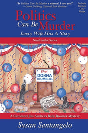Politics Can Be Murder: Every Wife Has A