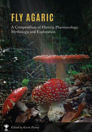 Fly Agaric: A Compendium Of History, Pha By Feeney, Kevin M,