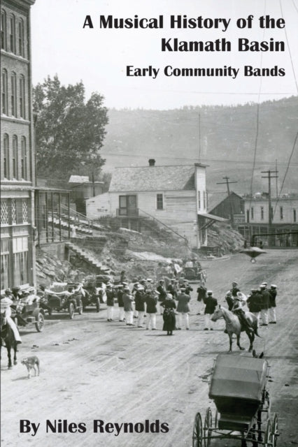 A Musical History Of The Klamath Basin: