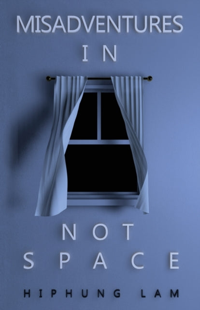 Misadventures In Not Space