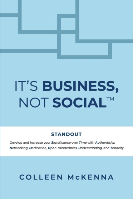 It's Business, Not Social : Standout. De