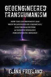 Geoengineered Transhumanism: How The Env