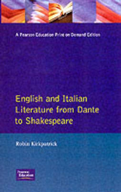 English And Italian Literature From Dant By Kirkpatrick, Robin