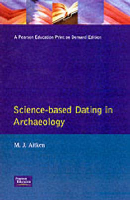 Science-based Dating In Archaeology