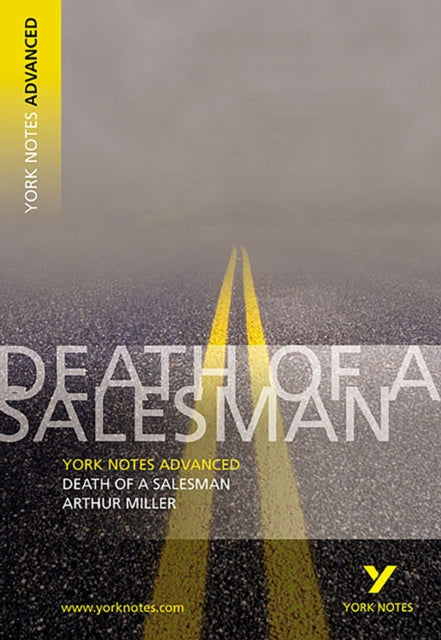 York Notes Death Of A Salesman
