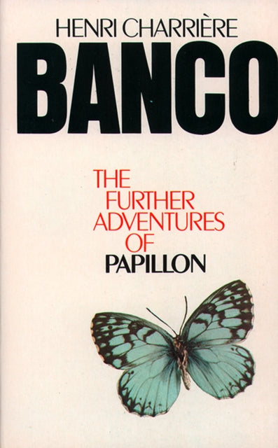 Banco.further Adventures Of Papillon