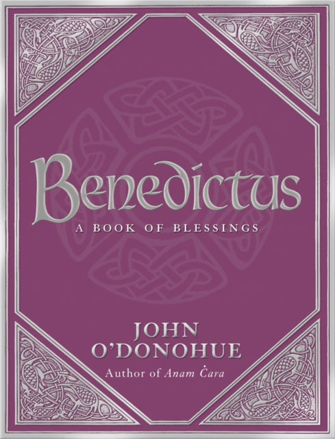 Benedictus A Book Of Blessings