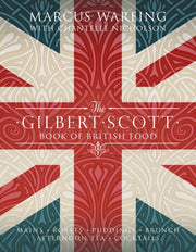 Gilbert Scott Book Of British Food By Wareing, Marcus