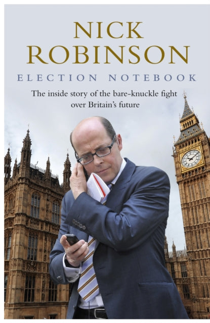 Election Notebook By Robinson, Nick