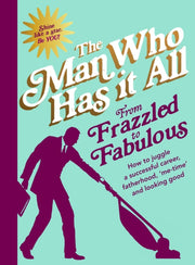 From Frazzled To Fabulous