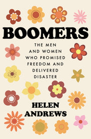 Boomers By Helen Andrews