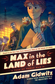 Max In The Land Of Lies By Gidwitz, Adam