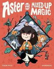 Aster & The Mixedup Magic