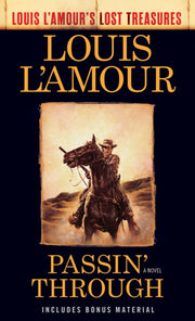 Passin Through Louis Lamours Lost Treasu