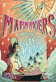 Mapmakers & The Lost Magic