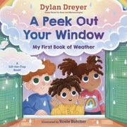 Peek Out Your Window My First Book Of We By Dreyer, Dylan