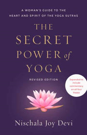 Secret Power Of Yoga Revised Edition