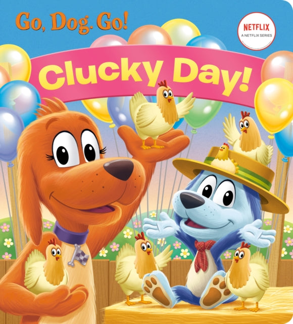 Clucky Day Netflix Go Dog Go By Books, Golden