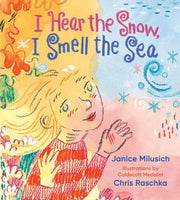 I Hear The Snow I Smell The Sea