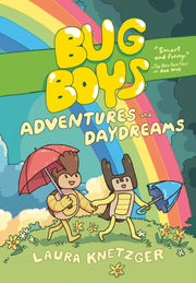 Bug Boys Adventures & Daydreams