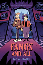 Fangs & All A Graphic Novel By Mukanik, Tas