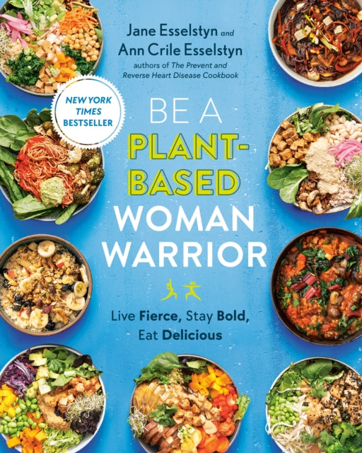 Be A Plant Based Woman Warrior