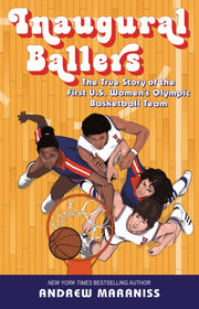 Inaugural Ballers By Maraniss, Andrew