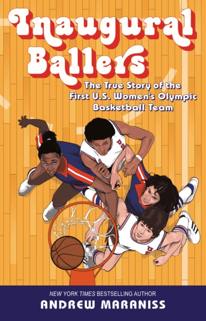 Inaugural Ballers By Maraniss, Andrew