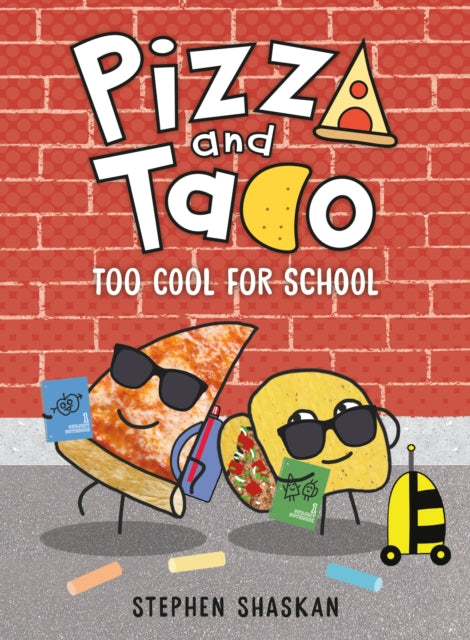 Pizza & Taco Too Cool For School